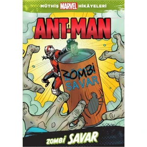 Müthiş Marvel Hikayeleri : Ant-Man Zombi Savar - Yağmur Güneş