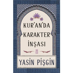 Kuranda Karakter İnşası - Yasin Pişgin