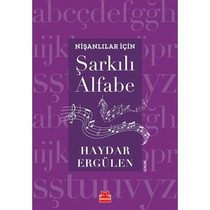 Nişanlılar İçin Şarkılı Alfabe - Haydar Ergülen