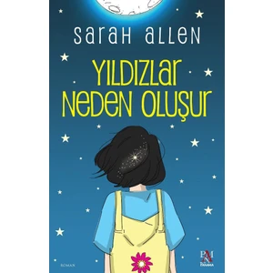 Yıldızlar Neden Oluşur - Sarah Allen