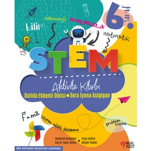 Stem Aktivite Kitabı 6.Sınıf - Dalida Ekbenli Dikici - Sera İyona Asigigan