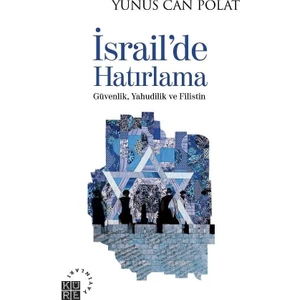 Israil'de Hatırlama - Yunus Can Polat
