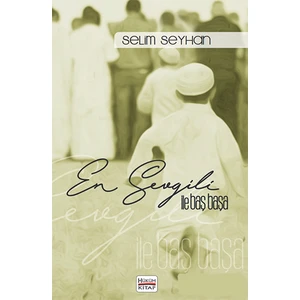 En Sevgili Ile Baş Başa - Selim Seyhan