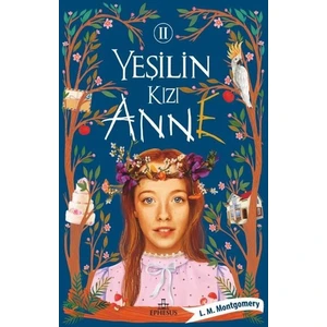 Yeşilin Kızı - 2 - L. M. Montgomery