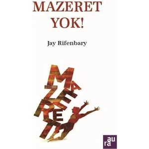 Mazeret Yok! - Jay Rifenbary