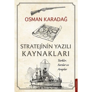 Stratejinin Yazılı Kaynakları - Osman Karadağ