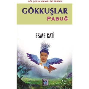 Gökkuşlar-Pabuğ - Esme Kati