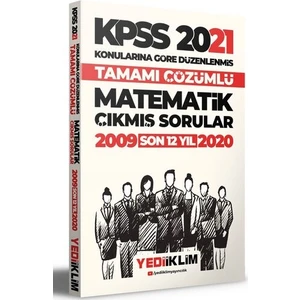 Yediiklim Yayınları 2021 KPSS Genel Yetenek Matematik Konularına Göre Tamamı Çözümlü Çıkmış Sorular(Son 12 Yıl)