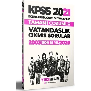 Yediiklim Yayınları 2021 KPSS Genel Kültür Vatandaşlık Konularına Göre Tamamı Çözümlü Çıkmış Sorular(Son 18 Yıl)