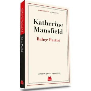 Bahçe Partisi - Katherine Mansfield