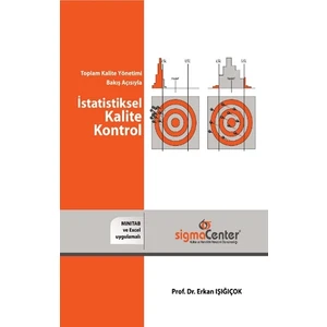 Toplam Kalite Bakış Açısıyla İstatistiksel Kalite Kontrol - Erkan Işığıçok