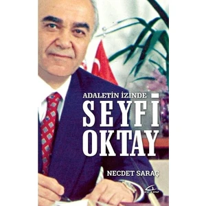 Adaletin Izinde Seyfi Oktay - Necdet Saraç