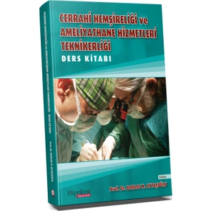 Cerrahi Hemşireliği ve Ameliyathane Hizmetleri Teknikerliği Ders Kitabı - Barlas Aytaçoğlu