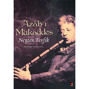 Azab-ı Mukaddes - Neyzen Tevfik