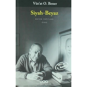 Siyah-Beyaz - Vüs'at O. Bener