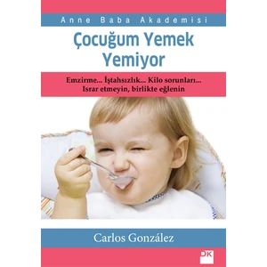 Çocuğum Yemek Yemiyor - Carlos Gonzalez