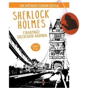 Sherlock Holmes: Esrarengiz Suçluların Ardında - Arthur Conan Doyle