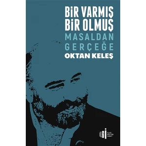 Bir Varmış Bir Olmuş - Oktan Keleş