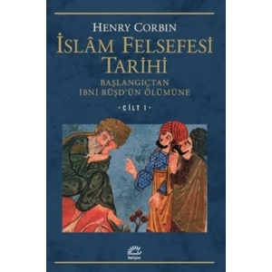 İslam Felsefesi Tarihi Cilt 1 - Henry Corbin