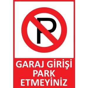 Garaj Girişi Park Etmeyiniz