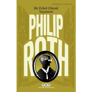 Bir Erkek Olarak Yaşamım - Philip Roth
