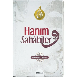 Hanım Sahabiler - Abdullah Kara