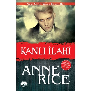 Kanlı İlahi - Anne Rice