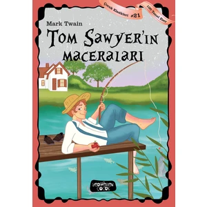 Tom Sawyer’in Maceraları  - Mark Twain