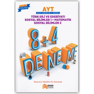Başarı Teknik Yayınları  8+4 AYT Eşit Ağırlık & Sözel (Edeb+Sos1+Mat+Sos2) Deneme