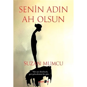 Senin Adın Ah Olsun - Suzan Mumcu