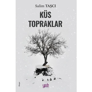 Küs Topraklar - Salim Taşçi