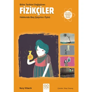 Bilim Tarihini Değiştiren Fizikçiler Hakkında Beş Şaşırtıcı Öykü - Nury Vitachi