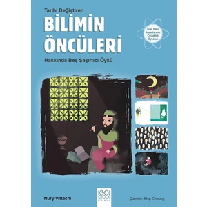Tarihi Değiştiren Bilimin Öncüleri Hakkında Beş Şaşırtıcı Öykü - Nury Vitachi