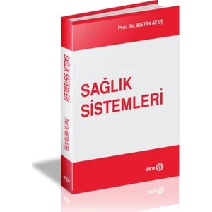 Sağlık Sistemleri - Metin Ateş