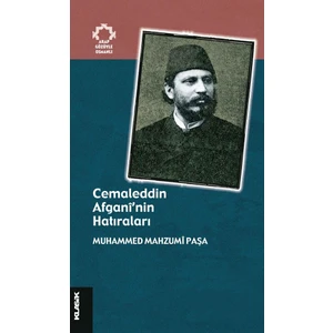 Cemaleddin Afganî’nin Hatıraları - Muhammed Mahzumi