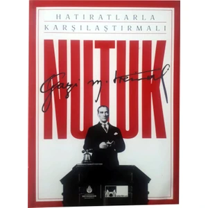 Hatıratlarla Karşılaştırmalı Nutuk (Kutunuz) - Mustafa Kemal Atatürk