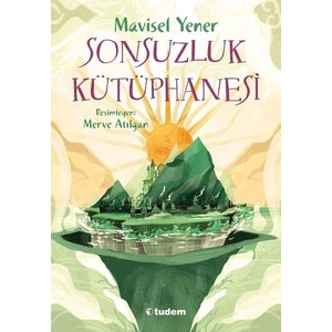 Sonsuzluk Kütüphanesi - Mavisel Yener