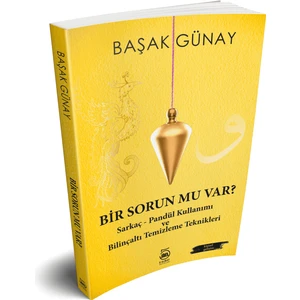Bir Sorun Mu Var? - Başak Günay