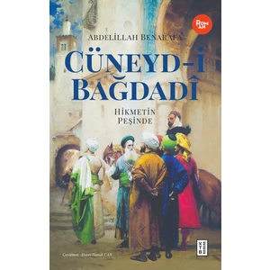 Cüneyd-i Bağdadi  - Abdelillah Benarafa