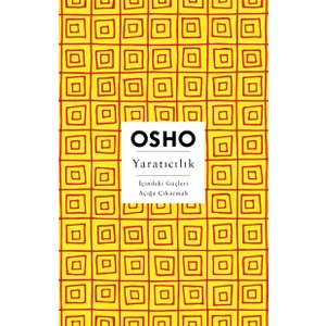 Yaratıcılık -  Osho