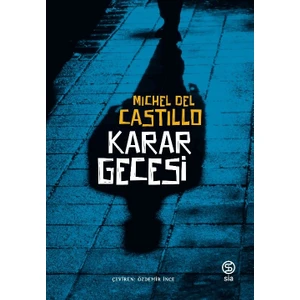 Karar Gecesi - Michel Del Castillo