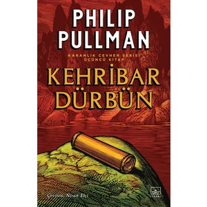 Kehribar Dürbün - Philip Pullman