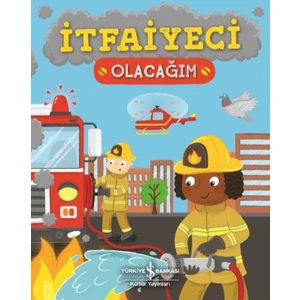 İtfaiyeci Olacağım - Catherine Ard