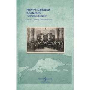 Montrö Boğazlar Konferansı Tutanaklar, Belgeler - Osman Olcay