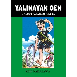 Yalınayak Gen 4 (Küllerin Içinden) - Keiji Nakazawa