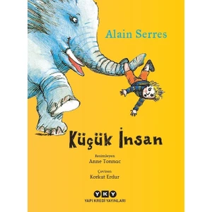 Küçük İnsan - Alain Serres