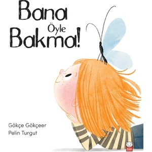 Bana Öyle Bakma  - Gökçe Gökçeer