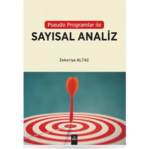 Pseudo Programlar ile Sayısal Analiz - Zekeriya Altaç