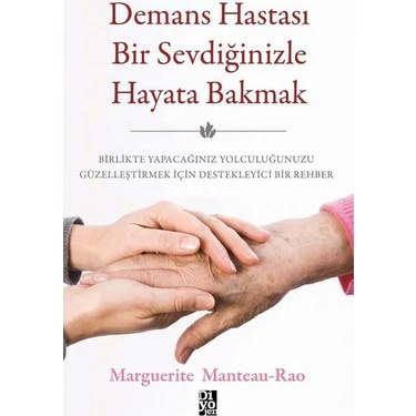 Demans Hastası Bir Sevdiğinizle Hayata
