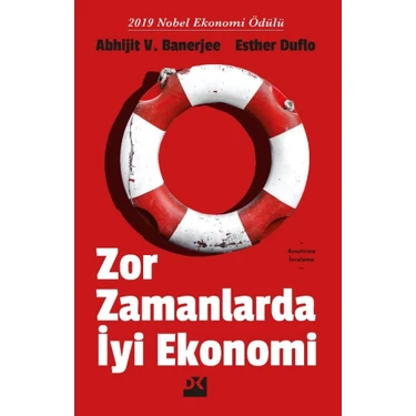 Zor Zamanlarda İyi Ekonomi - Abhijit V. Banerjee - Esther